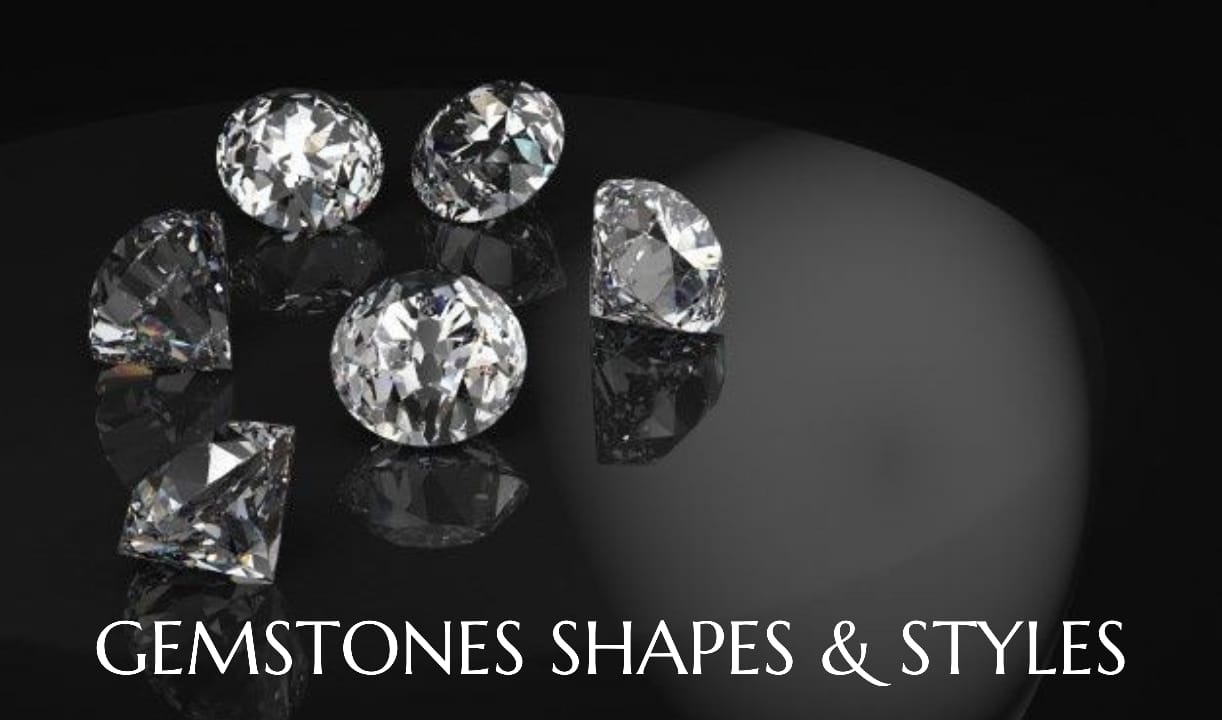 Gemstones Shapes & Styles